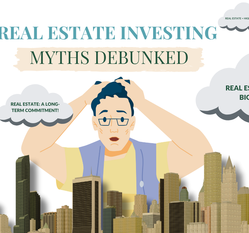 Real Estate Investing Myths Debunked