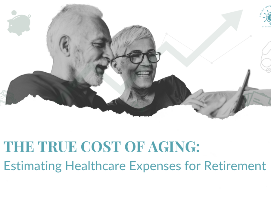 The True Cost of Aging - Estimating Healthcare Expenses for Retirement The True Cost of Aging - Estimating Healthcare Expenses for Retirement